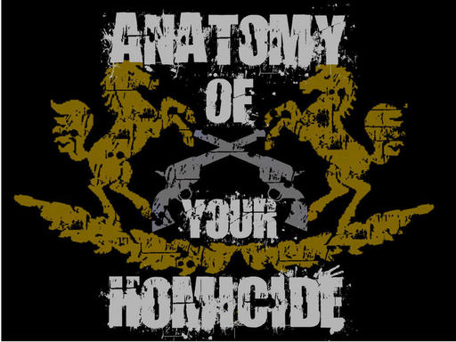 Anatomy of Your Homicide