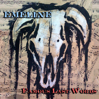 Emeline - Famous Last Words